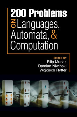 200 Problems on Languages, Automata, and Computation by Murlak, Filip