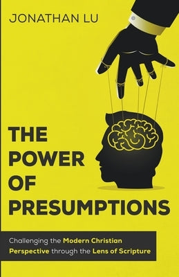 The Power of Presumptions by Lu, Jonathan