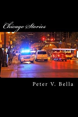 Chicago Stories: Policing, Pests, and Pestilence by Bella, Peter V.
