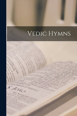 Vedic Hymns by Anonymous