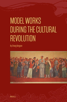 Model Works During the Cultural Revolution by Zhang, Qingyan