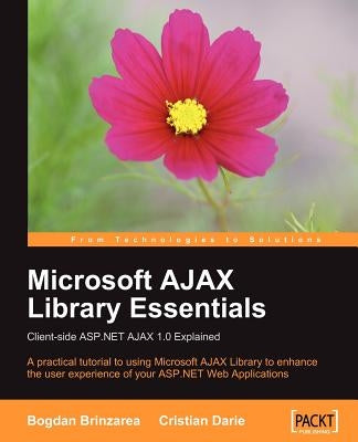 Microsoft Ajax Library Essentials by Darie, Cristian