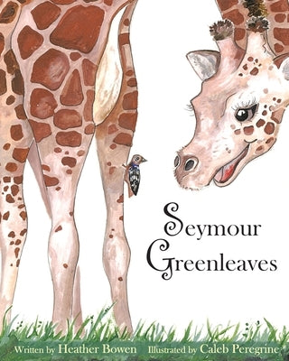 Seymour Greenleaves by Bowen, Heather