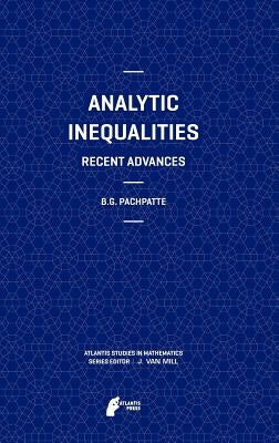 Analytic Inequalities: Recent Advances by Pachpatte, B. G.
