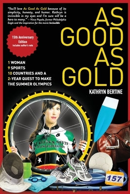 As Good As Gold by Bertine, Kathryn