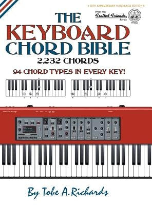 The Keyboard Chord Bible: 2,232 Chords by Richards, Tobe a.