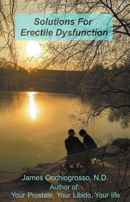 Solutions for Erectile Dysfunction by Occhiogrosso, James