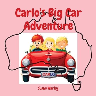 Carlo's Big Car Adventure by Warby, Susan