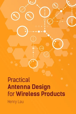 Prac Antenna Design for Wirele by Lau, Henry