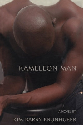 Kameleon Man by Brunhuber, Kim Barry