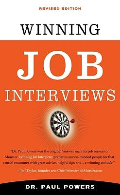 Winning Job Interviews by Powers, Paul