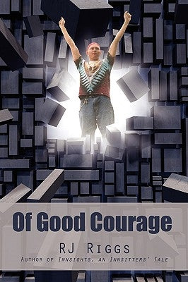 Of Good Courage by Riggs, Rj