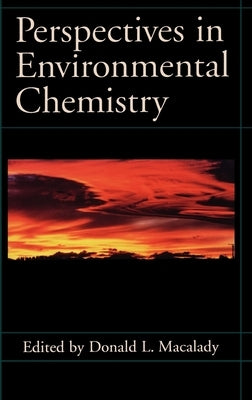 Perspectives in Environmental Chemistry by Macalady, Donald L.