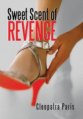 Sweet Scent of Revenge by Paris, Cleopatra