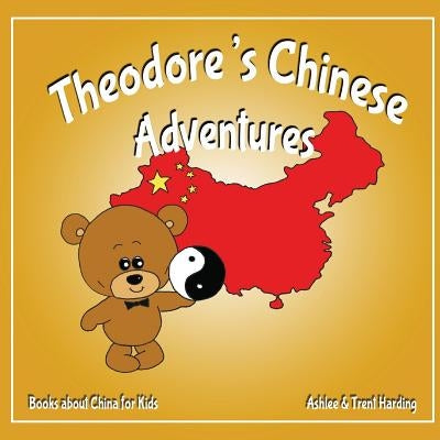 Books about China for Kids: Theodore's Chinese Adventure by Harding, Ashlee