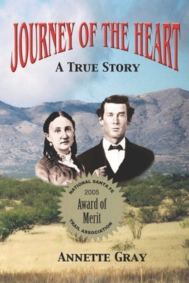 Journey Of The Heart: a true story by Gray, Annette