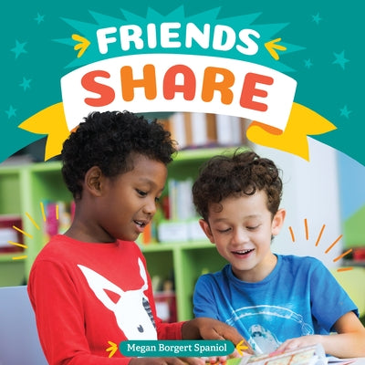 Friends Share by Borgert-Spaniol, Megan