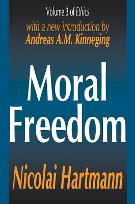 Moral Freedom by Hartmann, Nicolai