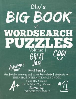 Olly's Big Book of Wordsearch Puzzles: Volume 1 by Chapman, Oliver