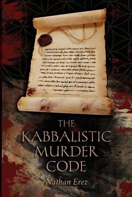The Kabbalistic Murder Code by Erez, Nathan