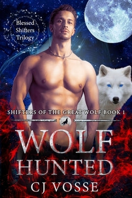 Wolf Hunted by Vosse, Cj