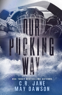 Our Pucking Way: Discreet Version: A Dark Mafia Hockey Romance by Dawson, May