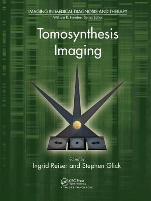 Tomosynthesis Imaging by Reiser, Ingrid