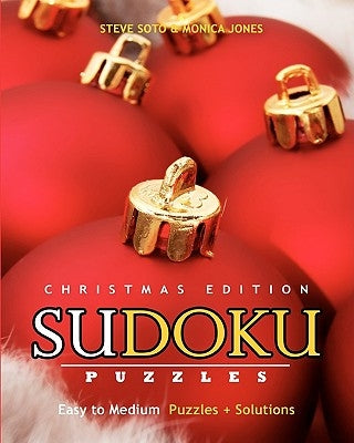 SUDOKU Puzzles - Christmas Edition, Easy to Medium: Puzzles + Solutions by Jones, Monica