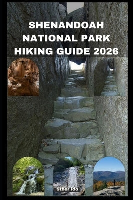 Shenandoah National Park Hiking Guide 2026 by Ido, Sther
