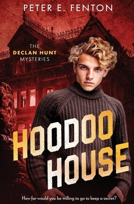 Hoodoo House by Fenton, Peter E.