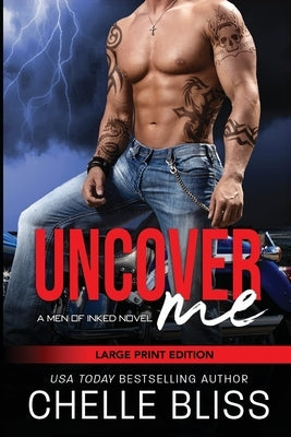 Uncover Me: Large Print Edition by Bliss, Chelle