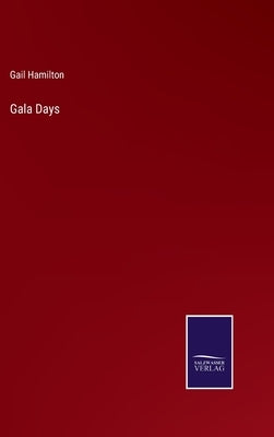 Gala Days by Hamilton, Gail