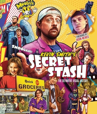 Kevin Smith's Secret Stash: The Definitive Visual History (Classic Movies, Film History, Cinema Books) by Smith, Kevin