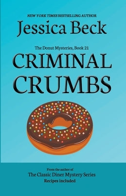 Criminal Crumbs by Beck, Jessica