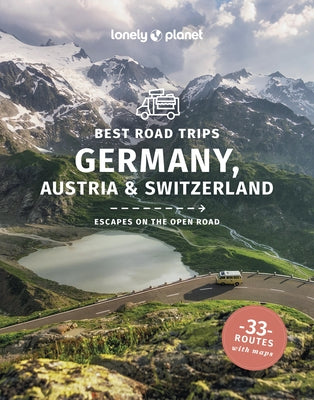 Lonely Planet Best Road Trips Germany, Austria & Switzerland by Planet, Lonely