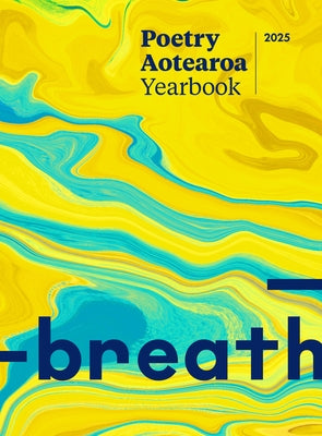 Poetry Aotearoa Yearbook 2025 by Slaughter, Tracey
