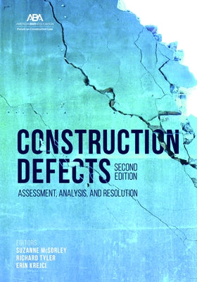 Construction Defects, Second Edition by McSorley, Suzanne M.