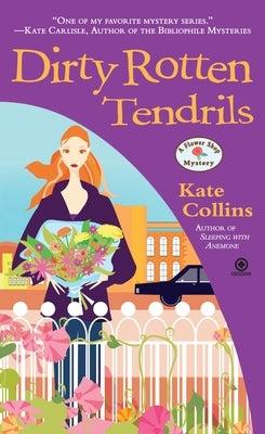 Dirty Rotten Tendrils by Collins, Kate