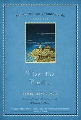 Meet the Austins: Book One of the Austin Family Chronicles by L'Engle, Madeleine