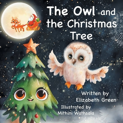The Owl and the Christmas Tree by Green, Elizabeth