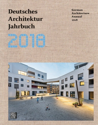 German Architecture Annual 2018 by Förster, Yorck