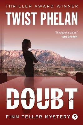 Doubt by Phelan, Twist