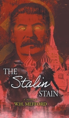 The Stalin Stain by W H Mefford