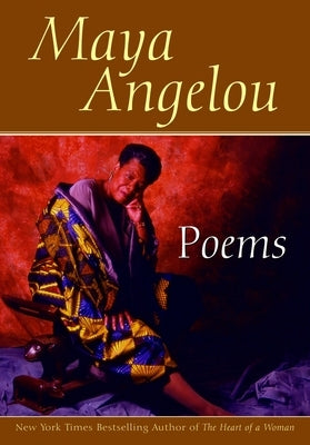 Poems: Maya Angelou by Angelou, Maya