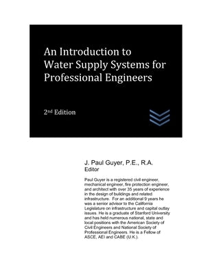 An Introduction to Water Supply Systems for Professional Engineers by Guyer, J. Paul