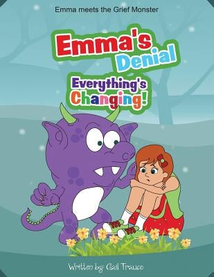 Emma's Denial: Everything's Changing! by Selim, Mahfuja