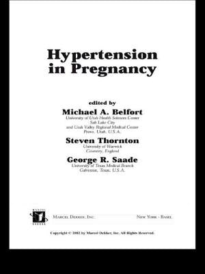 Hypertension in Pregnancy by Belfort, Michael