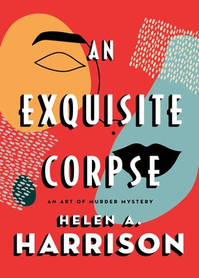 An Exquisite Corpse by Harrison, Helen A.