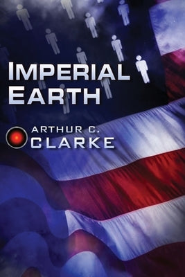 Imperial Earth by Clarke, Arthur C.