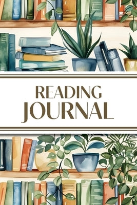 Reading Journal (Watercolor Bookshelves with Potted Plants): 6"x9" Book Lover's Diary; Book/Series Reviews, Reading Tracker, Favorite Book List, Favor by Revive Stationery